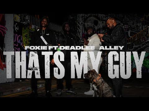 Foxie Ft Deadlee & Alley - That's My Guy | Music Militia | Music Militia